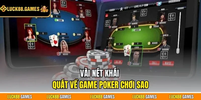 Vài nét khái quát về game Poker chơi sao